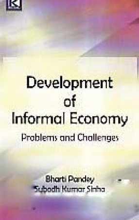 Development of Informal Economy: Problems and Challenges