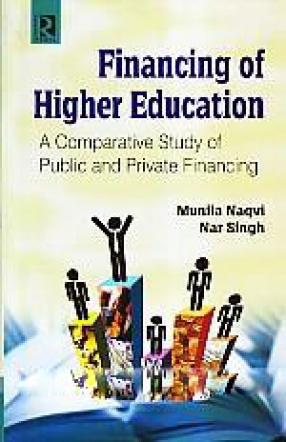 Financing of Higher Education: A Comparative Study of Public and Private Financing