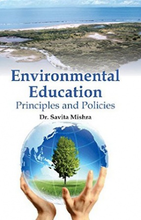 Environmental Education: Principles and Policies