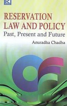 Reservation Law and Policy: Past, Present and Future