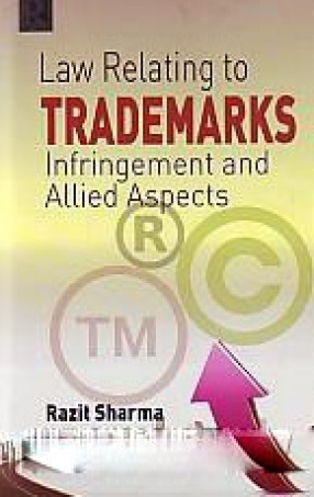 Law Relating to Trademarks: Infringement and Allied Aspects