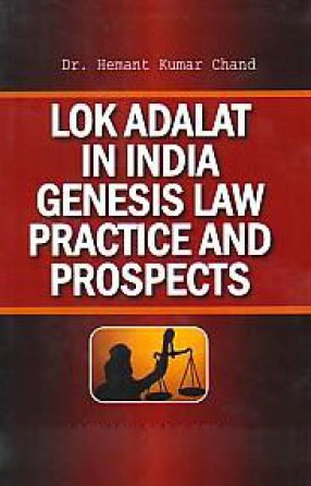 Lok Adalat in India Genesis Law Practice and Prospects