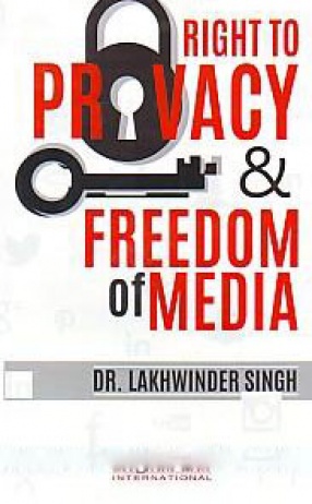Right to Privacy and Freedom of Media