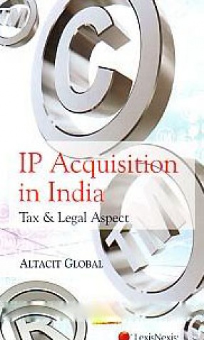 IP Acquisition in India: Tax & Legal Aspect