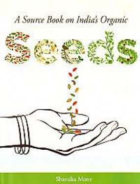 A Source Book on India's Organic Seeds