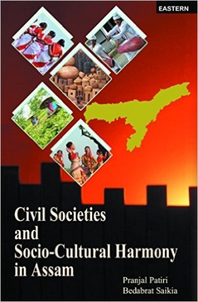 Civil Societies and Socio-Cultural Harmony in Assam