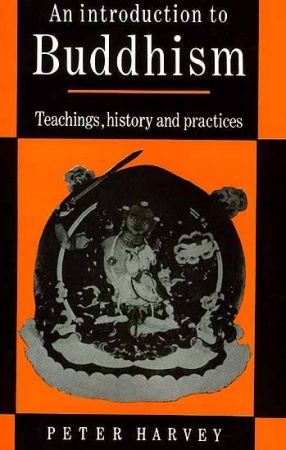 An Introduction to Buddhism Teachings, History and Practices