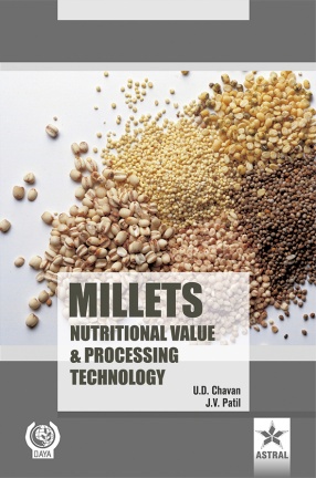 Millets: Nutritional Value and Processing Technology