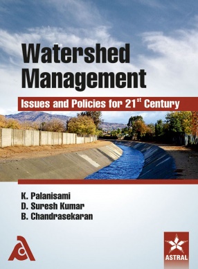 Watershed Management: Issues and Policies for 21st Century