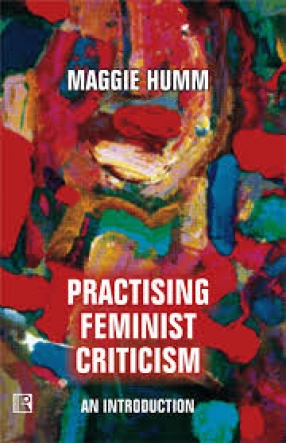 Practising Feminist Criticism: An Introduction