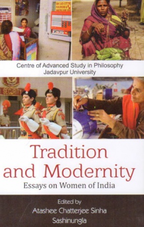 Tradition and Modernity: Essays on Women of India