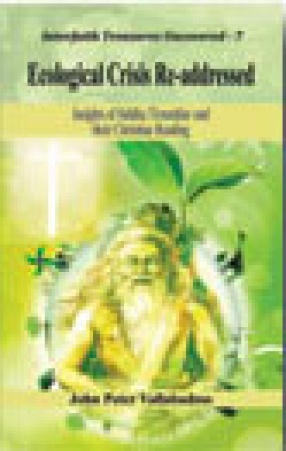 Ecological Crisis Re-Addressed: Insights of Siddha Tirumular and their Christian Reading