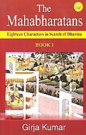 The Mahabharatans: Eighteen Characters in Search of Dharma