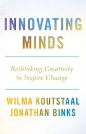 Innovating Minds: Rethinking Creativity to Inspire Change