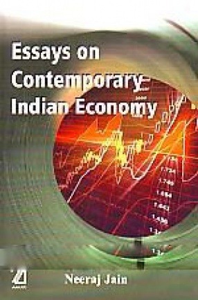 Essays on Contemporary Indian Economy