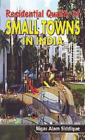 Residential Quality of Small Towns in India: Bhagalpur and Its Environs