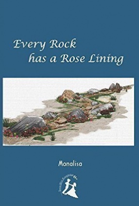 Every Rock Has A Rose Lining