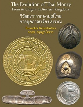 The Evolution of Thai Money: From its Origins in Ancient Kingdoms