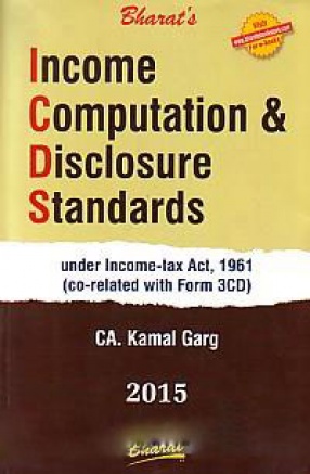 Bharat's Income Computation & Disclosure Standards: Under Income-Tax Act, 1961