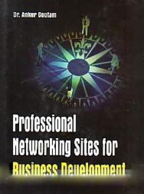 Professional Networking Sites for Business Development