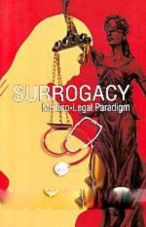 Surrogacy: Medico-Legal Paradigm