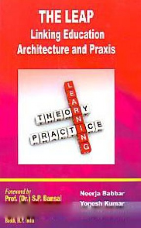 The LEAP: Linking Education Architecture and Praxis