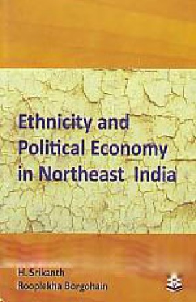 Ethnicity and Political Economy in Northeast India