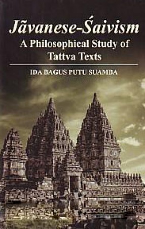 Javanese-Saivism: A Philosophical Study of Tattva Texts