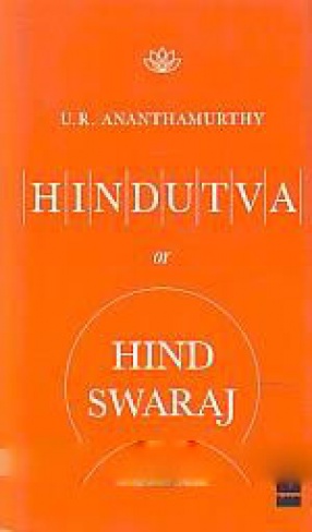 Hindutva or Hind Swaraj