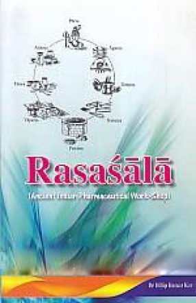Rasasala: Ancient Indian Pharmaceutical Workshop