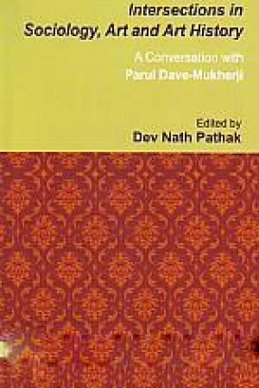 Intersections in Sociology, Art and Art History: A Conversation With Parul Dave-Mukherji