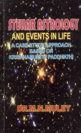 Stellar Astrology and Events in Life: A Case Study Approach to Krishnamurthy Paddhati