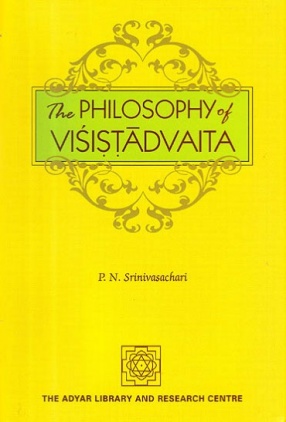 The Philosophy Of Visistadvaita