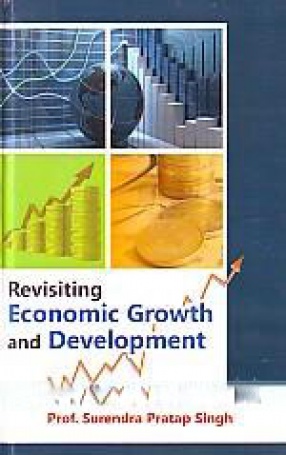 Revisiting Economic Growth and Development