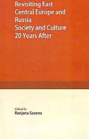 Revisiting East Central Europe and Russia: Society and Culture 20 Years After