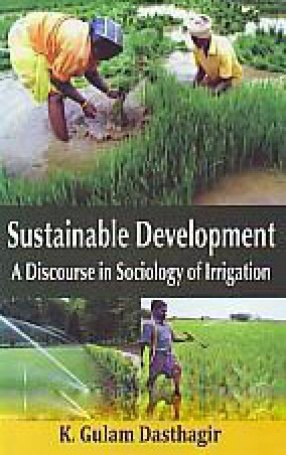 Sustainable Development: A Discourse in Sociology of Irrigation