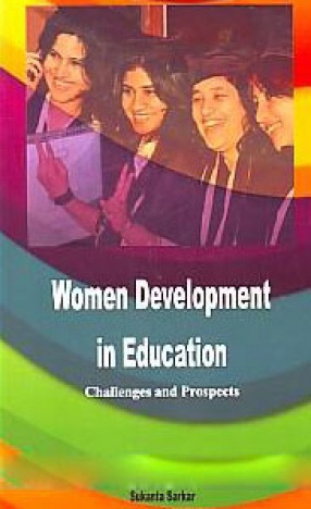Women Development in Education: Challenges and Prospects