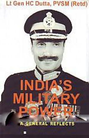 India's Military Power: A General Reflects