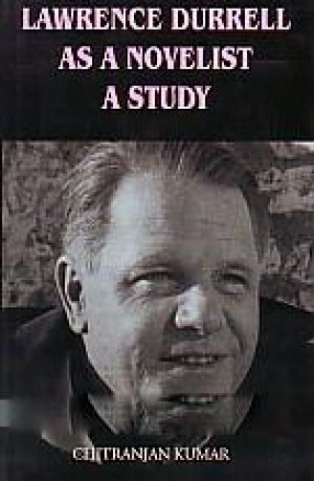 Lawrence Durrell As A Novelist A Study