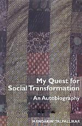My Quest for Social Transformation: An Autobiography