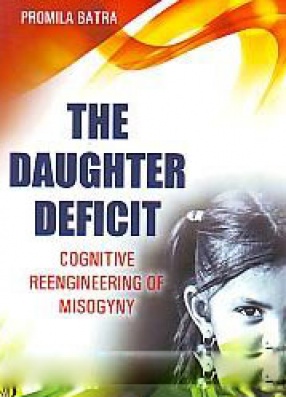 The Daughter Deficit: Cognitive Reengineering of Misogyny