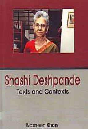 Sashi Deshpande: Texts and Contexts