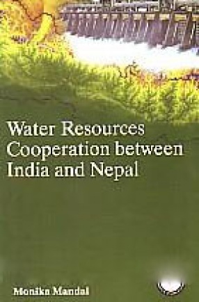 Water Resources Cooperation Between India and Nepal