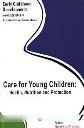 Care for Young Children: Health, Nutrition and Protection