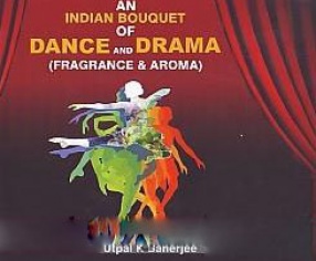 An Indian Bouquet of Dance and Drama: Fragrance & Aroma