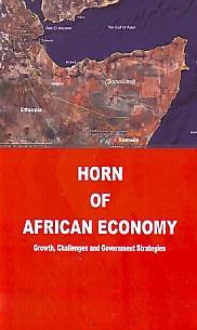 Horn of African Economy: Growth, Challenges and Government Strategies