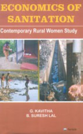 Economics of Sanitation: Contemporary Rural Women Study