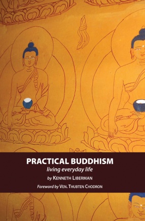 Practical Buddhism: Living Everyday Life