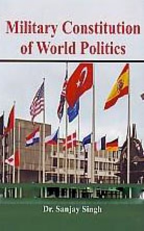 Military Constitution of World Politics