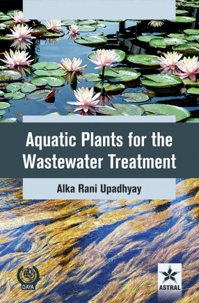 Aquatic Plants for the Waste Water Treatment